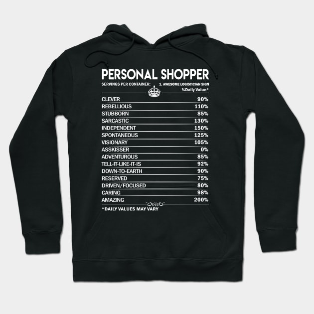 Personal Shopper T Shirt - Personal Shopper Factors Daily Gift Item Tee Hoodie by Jolly358